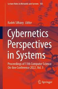 Cybernetics Perspectives in Systems Proceedings of 11th Computer Science On-line Conference 2022, Vol. 3