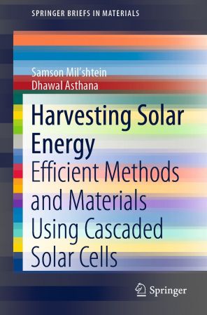 Harvesting Solar Energy: Efficient Methods and Materials Using Cascaded Solar Cells