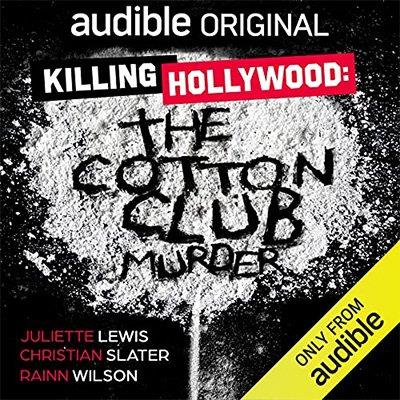 Killing Hollywood The Cotton Club Murder (Audiobook)