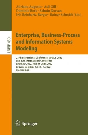 Enterprise, Business Process and Information Systems Modeling: 23nd International Conference, BPMDS 2022