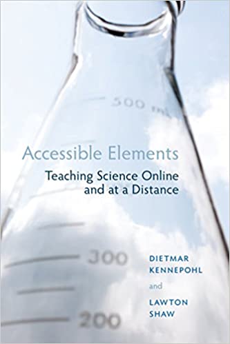 Accessible Elements : Teaching Science Online and at a Distance