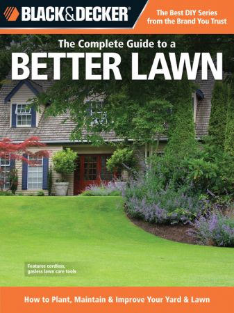 Black & Decker the Complete Guide to a Better Lawn (True AZW3)