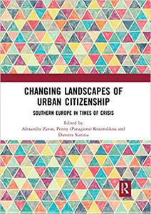 Changing Landscapes of Urban Citizenship Southern Europe in Times of Crisis