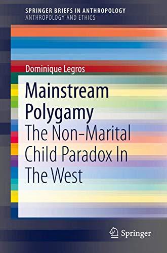 Mainstream Polygamy: The Non Marital Child Paradox In The West