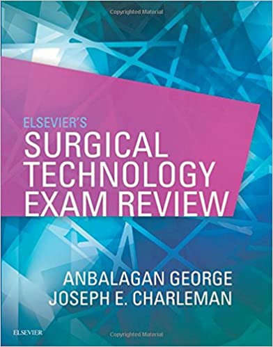 Elsevier's Surgical Technology Exam Review 1st Edition