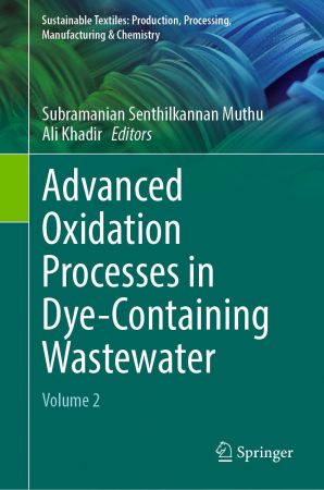 Advanced Oxidation Processes in Dye Containing Wastewater, Volume 2