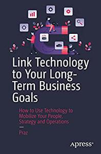 Link Technology to Your Long-Term Business Goals