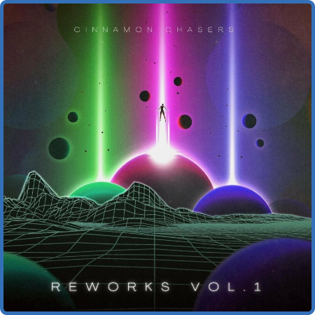 Cinnamon Chasers - ReWorks, Vol  1 (A special collection of new reWorks, edits & u...