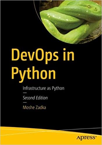 DevOps in Python: Infrastructure as Python, 2nd Edition 2022 (True PDF,EPUB)