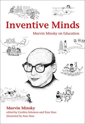 Inventive Minds: Marvin Minsky on Education (The MIT Press)