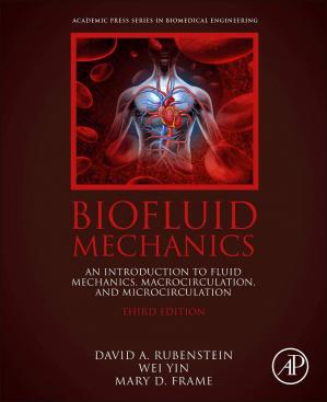 Biofluid Mechanics: An Introduction to Fluid Mechanics, Macrocirculation, and Microcirculation, 3rd Edition (Solutions)