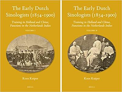 The Early Dutch Sinologists (1854 1900) (2 vols), Training in Holland and China, Functions in the Netherlands Indies