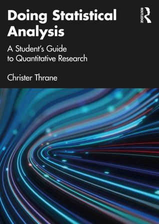 Doing Statistical Analysis A Student's Guide to Quantitative Research