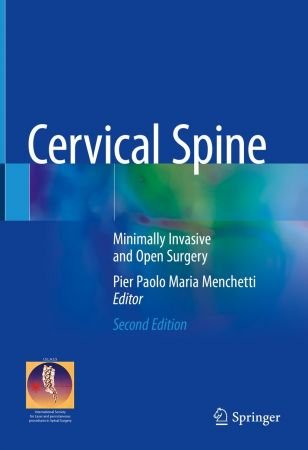 Cervical Spine: Minimally Invasive and Open Surgery, 2nd Edition