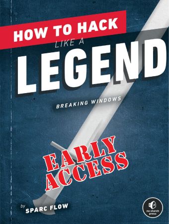 How to Hack Like a Legend (Early Access)