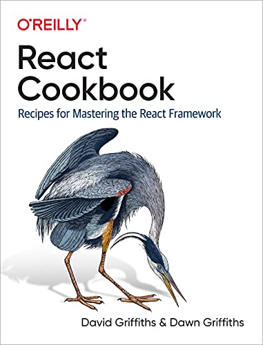 React Cookbook: Recipes for Mastering the React Framework (True AZW3)