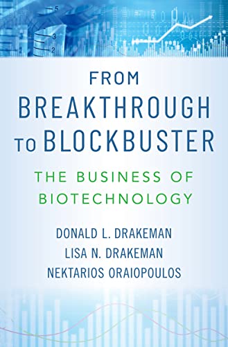 From Breakthrough to Blockbuster The Business of Biotechnology