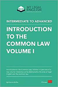 Introduction to the Common Law, Vol 1, Chinese edition English for the Common Law, Chinese language edition