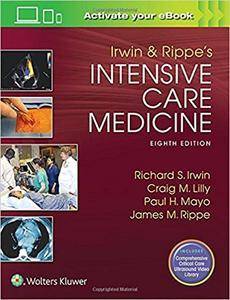 Irwin and Rippe's Intensive Care Medicine, 8th Edition