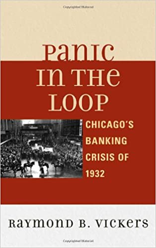 Panic in the Loop: Chicago's Banking Crisis of 1932