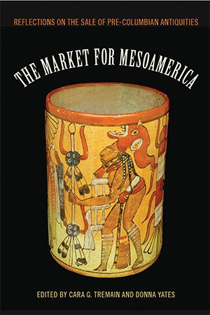 The Market for Mesoamerica: Reflections on the Sale of Pre Columbian Antiquities