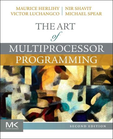 The Art of Multiprocessor Programming, 2nd Edition (Book + Instructor's Resource Solution Manuals)