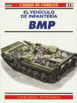 El vehiculo de infanteria BMP (Carros De Combate 13)