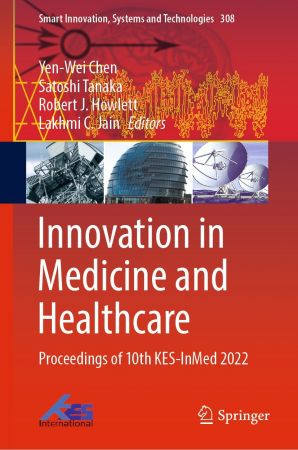 Innovation in Medicine and Healthcare: Proceedings of 10th KES InMed 2022
