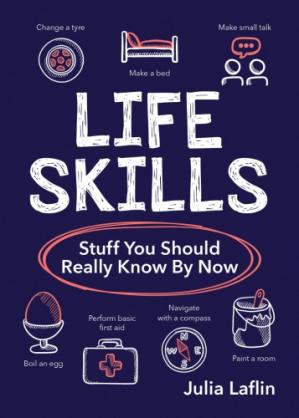 Life Skills: Stuff You Should Really Know By Now [PDF]