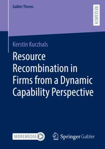 Resource Recombination in Firms from a Dynamic Capability Perspective