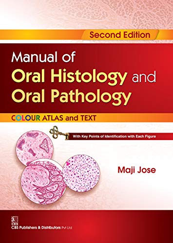 Manual of Oral Histology and Oral Pathology Color Atlas and Text 2nd Edition