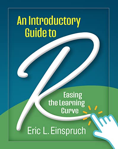 An Introductory Guide to R Easing the Learning Curve