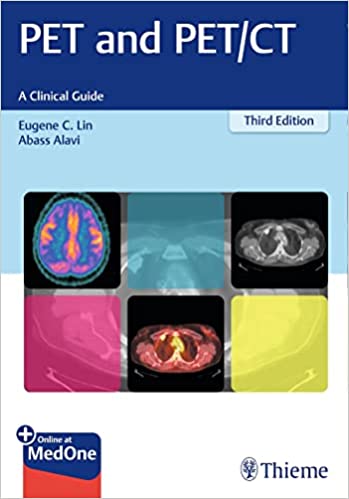 PET and PET/CT, A Clinical Guide 3rd Edition