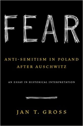 Fear: Anti Semitism in Poland After Auschwitz