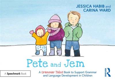 Pete and Jem A Grammar Tales Book to Support Grammar and Language Development in Children