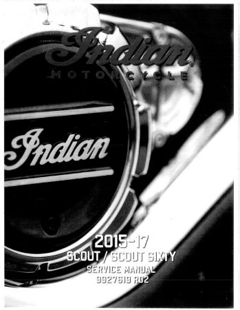 Indian Motorcycle Scout & Scout Sixty 2015 17 Repair Manual