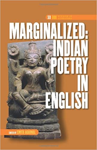 Marginalized: Indian Poetry in English (Dqr Studies in Literature, 53)
