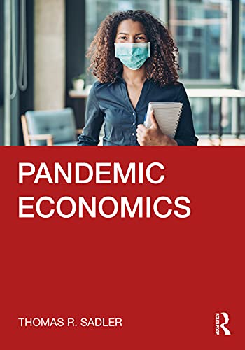 Pandemic Economics 1st Edition