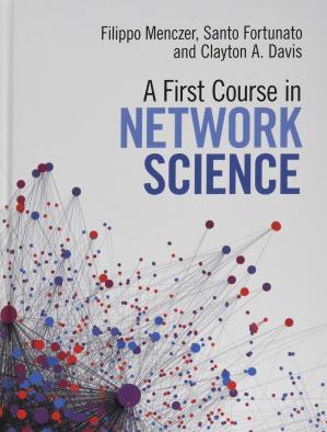 A First Course in Network Science (Instructor's Resource With Solutions)