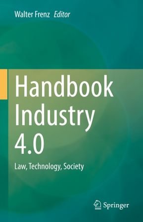 Handbook Industry 4.0: Law, Technology, Society (True EPUB)