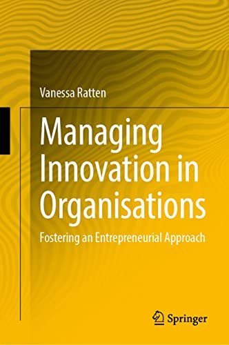 Managing Innovation in Organisations: Fostering an Entrepreneurial Approach (True PDF, EPUB)