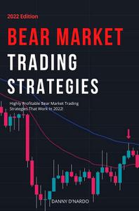 Bear Market Trading Strategies Highly Profitable Bear Market Trading Strategies That Work In 2022!