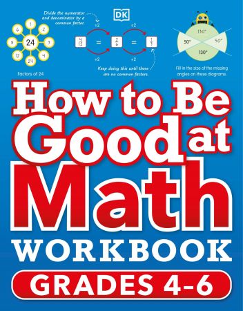 How to Be Good at Math Workbook: Grades 4 6 (True AZW3)