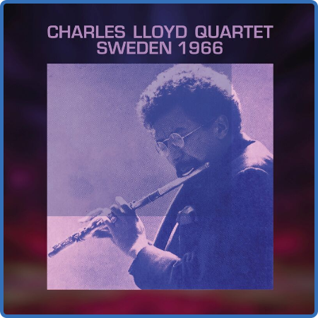 Charles Lloyd - Stockholm 1966 (2022)