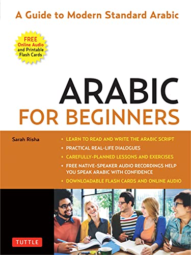 Arabic for Beginners A Guide to Modern Standard Arabic (with Downloadable Flash Cards and Free Online Audio)