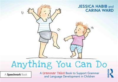 Anything You Can Do A Grammar Tales Book to Support Grammar and Language Development in Children