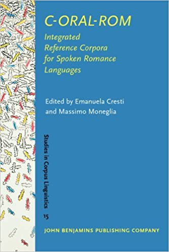 C ORAL ROM: Integrated Reference Corpora for Spoken Romance Languages