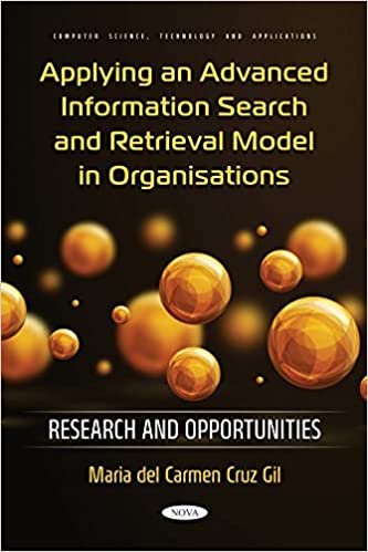 Applying an Advanced Information Search and Retrieval Model in Organisations