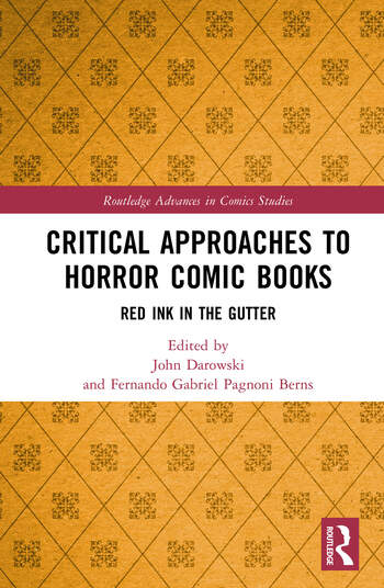 Critical Approaches to Horror Comic Books: Red Ink in the Gutter