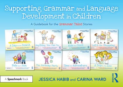 Supporting Grammar and Language Development in Children  A Guidebook for the Grammar Tales Stories